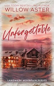 Unforgettable (Landmark Mountain 1)