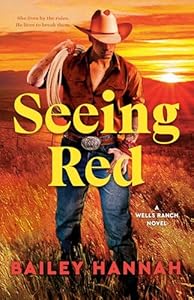 Seeing Red (Wells Ranch 2)