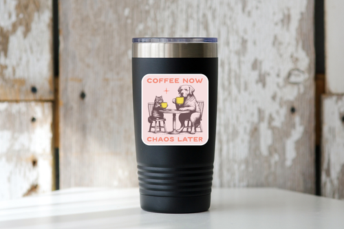 Coffee Now Chaos Later Sticker - shop, latte, dog, cat, cafe