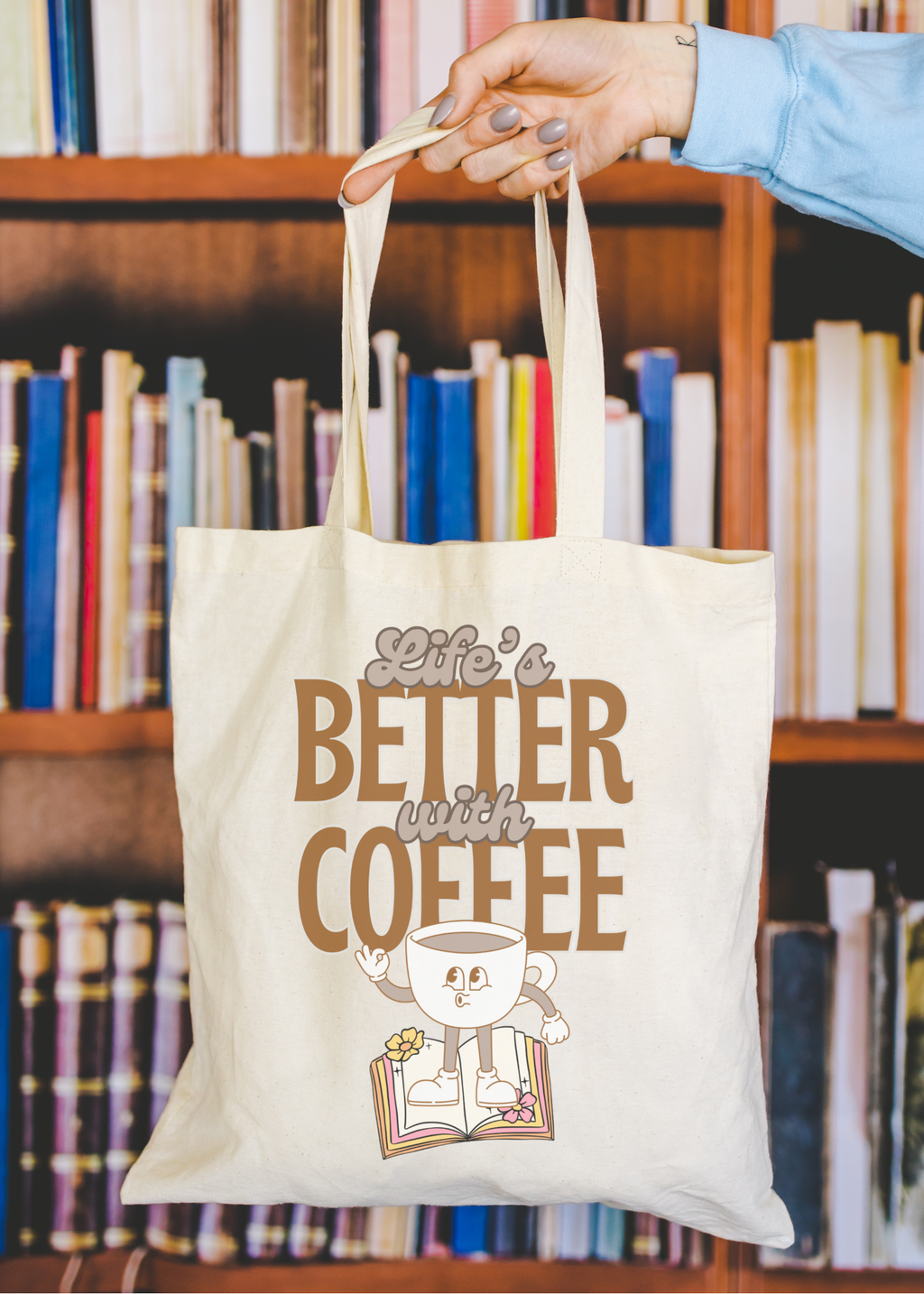 Life is Better With Coffee Tote