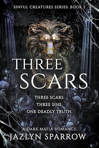 Three Scars (Sinful Creatures 2)