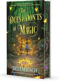 The Dues and Don'ts of Magic