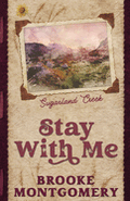 Stay With Me (Sugarland Creek 2)