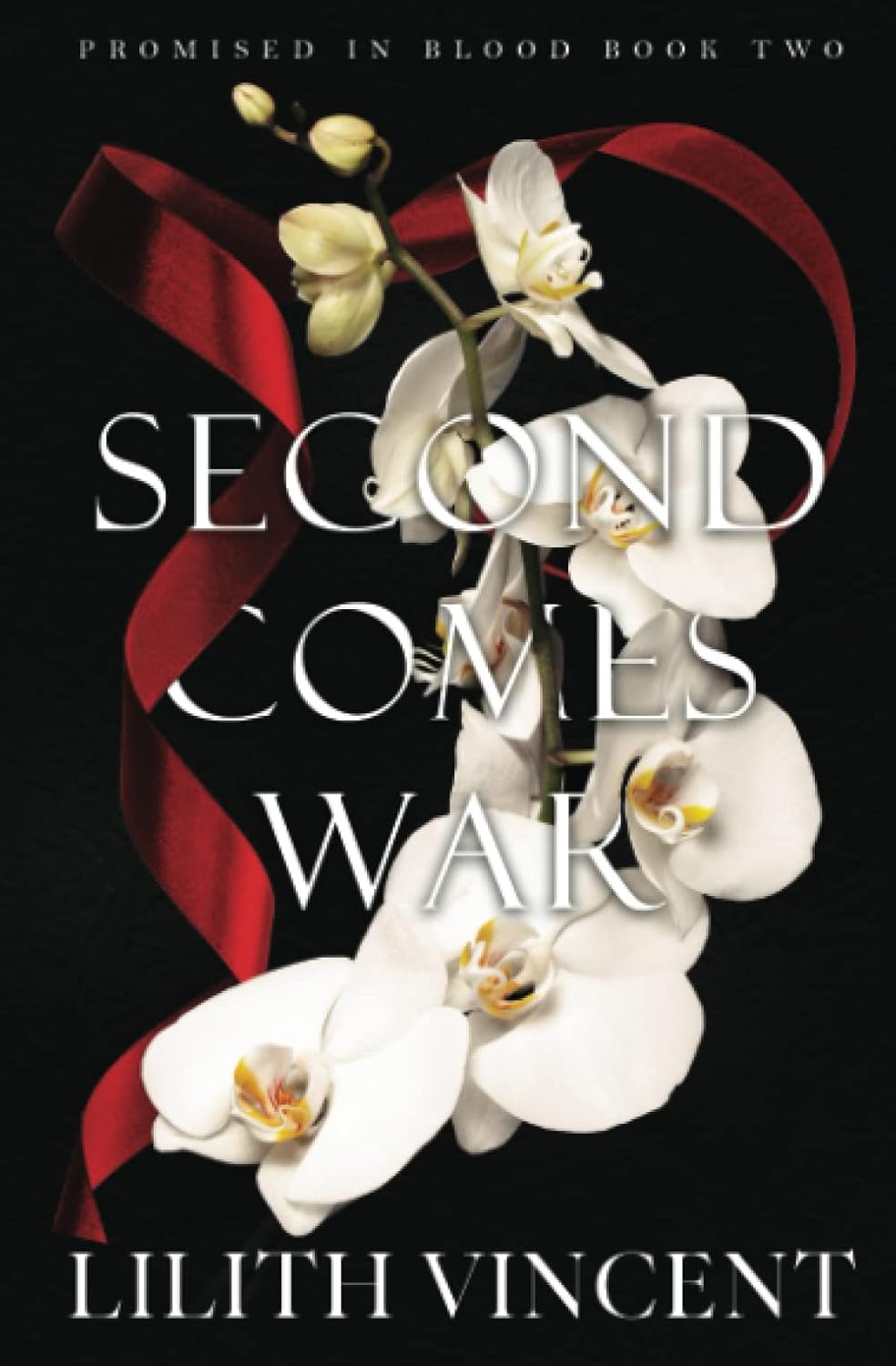 Second Comes War (Promised in Blood 2)
