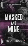 Masked and Mine