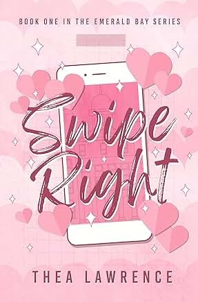 Swipe Right (Emerald Bay 1)