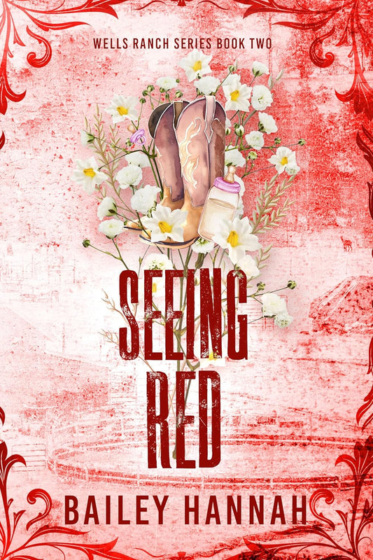 Seeing Red (Wells Ranch 2)