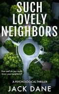 Such Lovely Neighbors