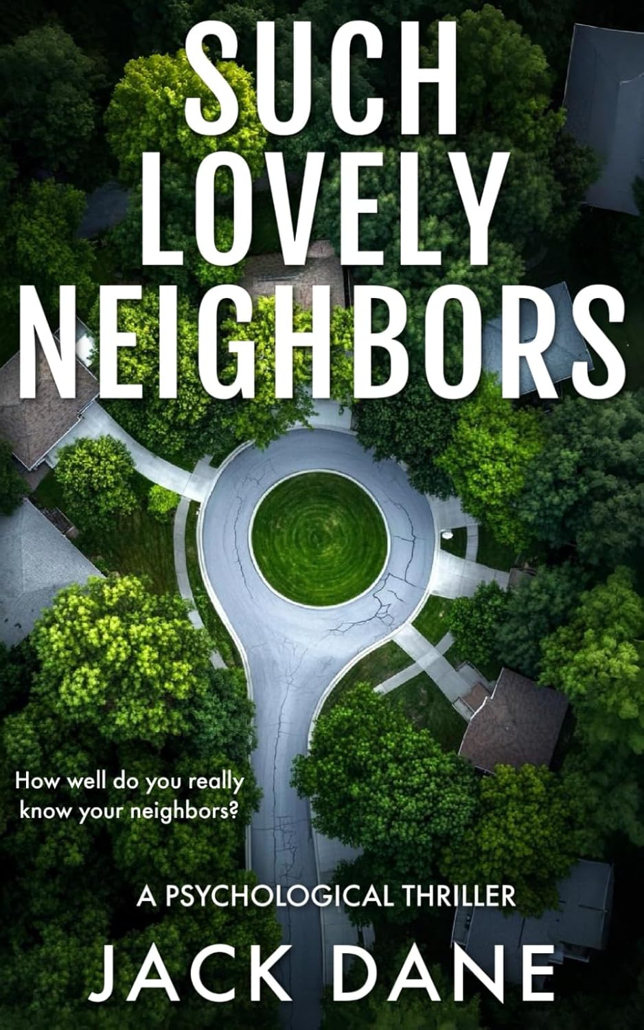 Such Lovely Neighbors