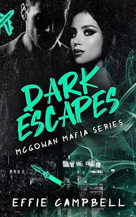 Dark Escapes (McGowan Mafia 1)