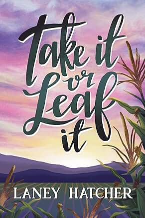 Take It or Leaf It