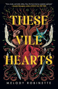 These Vile Hearts