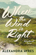 When the Wind is Right