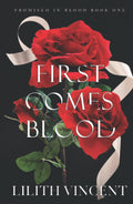First Comes Blood (Promised in Blood 1)