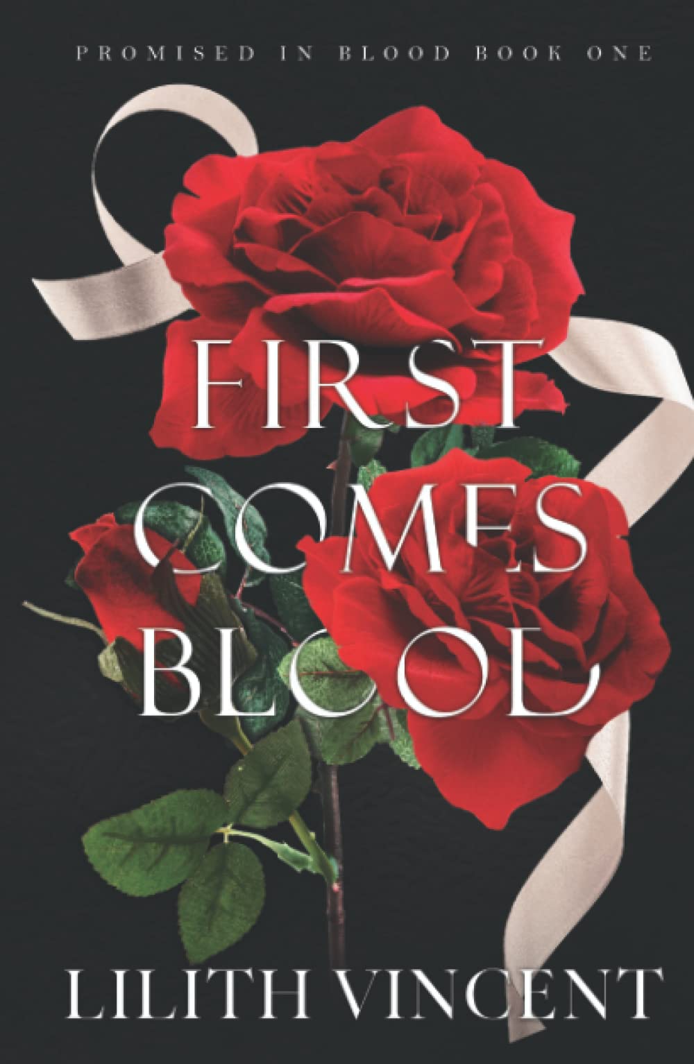 First Comes Blood (Promised in Blood 1)