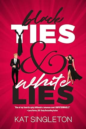 Black Ties and White Lies