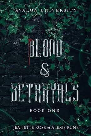 Blood and Betrayals