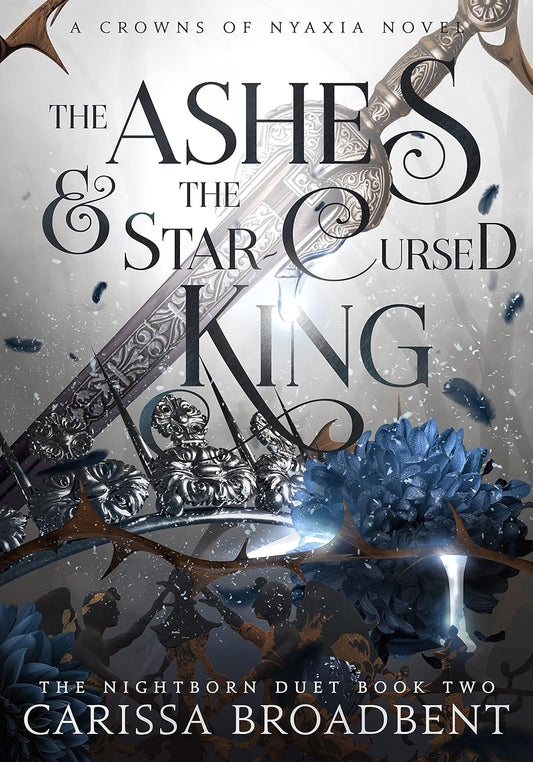 The Ashes and the Star Cursed King (Hardcover)