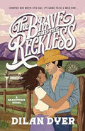 The Brave and the Reckless