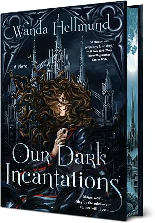 Our Dark Incantations