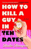 How to Kill a Guy in 10 Dates