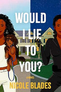 Would I Lie to You