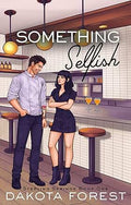 Something Selfish