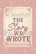 The Story We Wrote