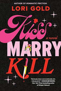 Kiss Marry Kill