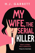 My Wife the Serial Killer