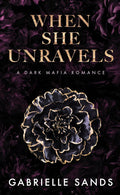 When She Unravels
