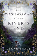 The Washwoman at the River's End