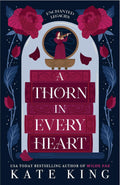 A Thorn in Every Heart