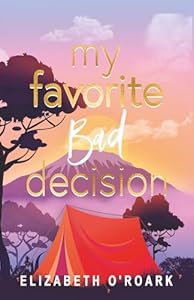 My Favorite Bad Decision (The Favorites 1)