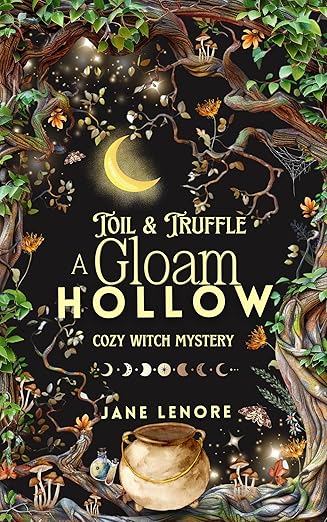 Toil & Truffle: Cozy Witch Mystery