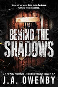 Behind the Shadows