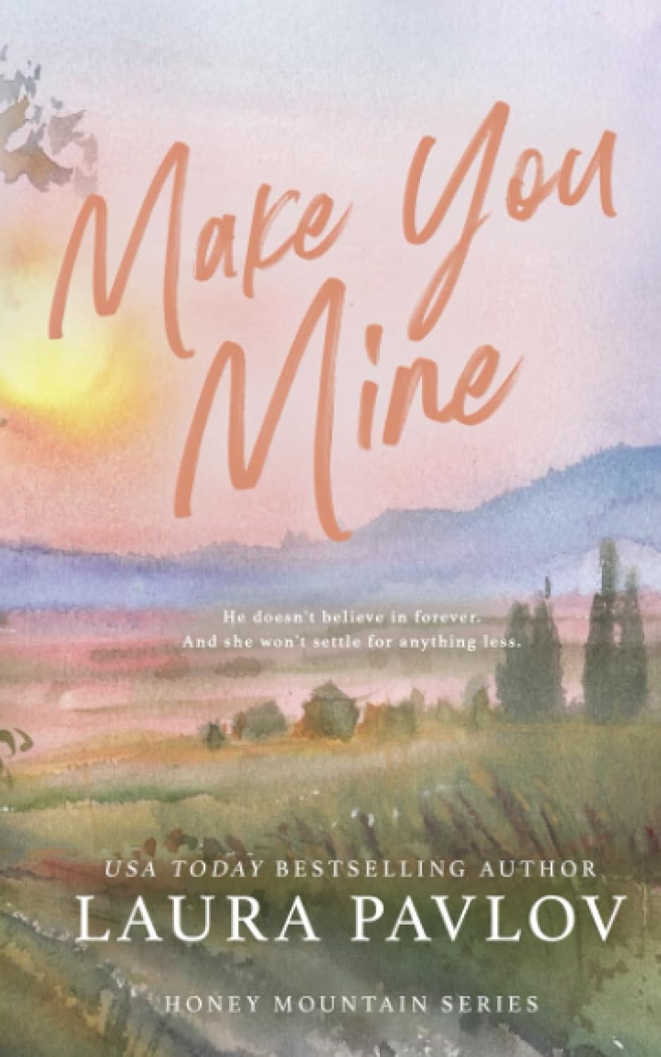 Make You Mine (Honey Mountain #3)