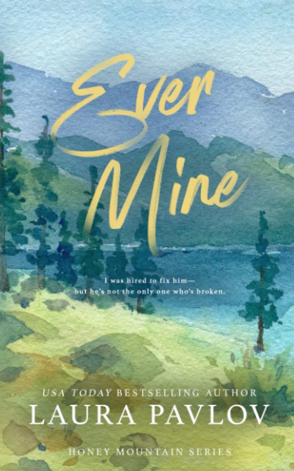 Ever Mine (Honey Mountain #2)