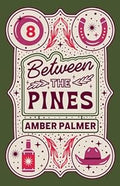 Between the Pines (Black Springs Ranch 1)
