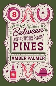 Between the Pines (Black Springs Ranch 1)