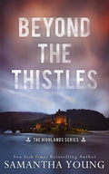 Beyond the Thistles