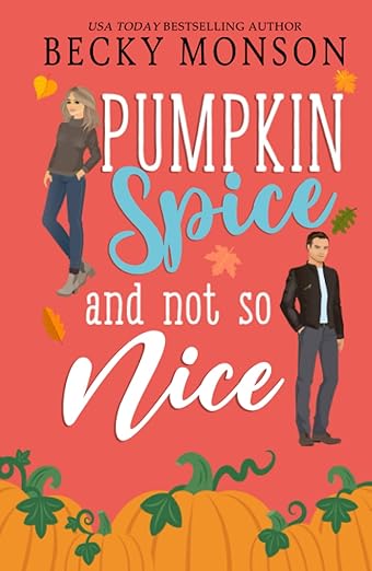 Pumpkin Spice and Not So Nice