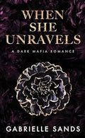 When She Unravels