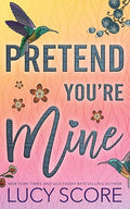 Pretend You're Mine