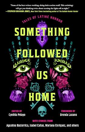 Something Followed Us Home