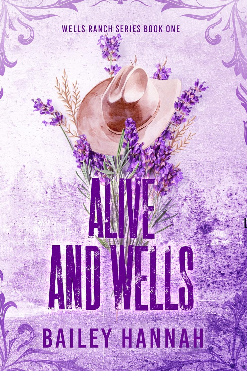 Alive and Wells (Wells Ranch 1)