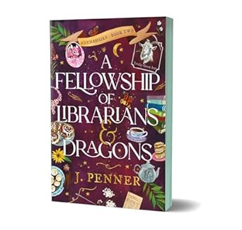 A Fellowship of Librarians and Dragons (Adenashire 2)