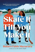 Skate It Til You Make It
