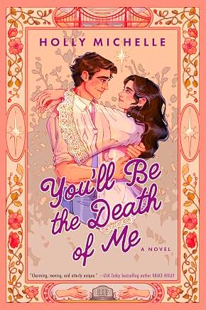 You'll Be the Death of Me