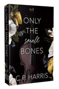 Only the Small Bones